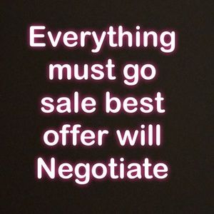 Everything is on sale Reasonable or best offer